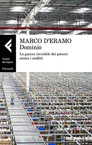 Dominio la guerra invisibile dei potenti contro i sudditi