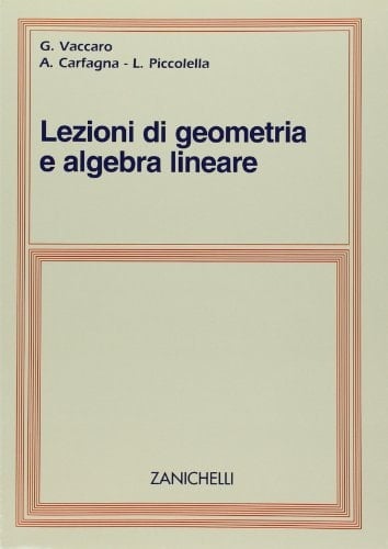 Lezioni di geometria e algebra lineare