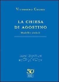 La chiesa di Agostino modelli e simboli