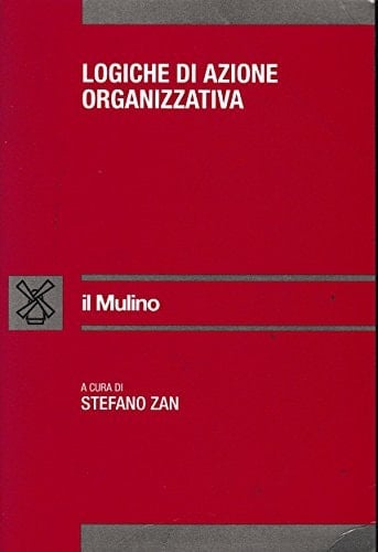 Logiche di azione organizzativa