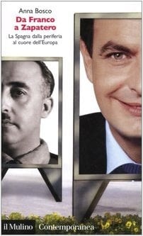 Da Franco a Zapatero la Spagna dalla periferia al cuore dell'Europa
