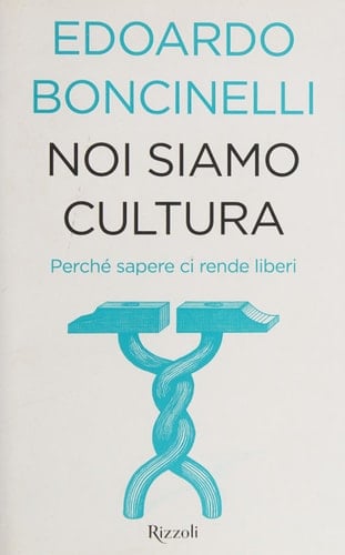 Noi siamo cultura perché sapere ci rende liberi