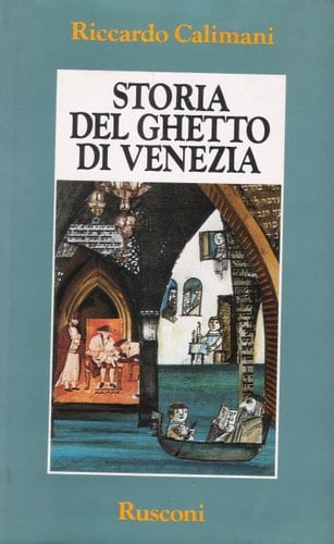 Storia del ghetto di Venezia (Orizzonti della storia)