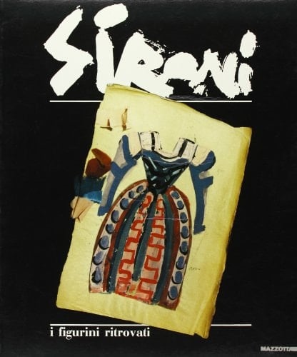 Mario Sironi: I figurini ritrovati (Italian Edition)