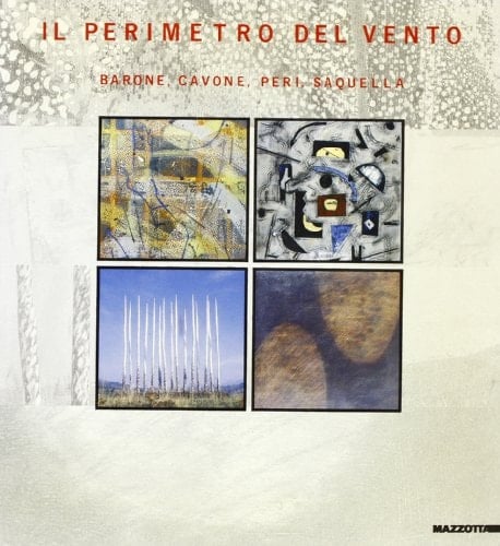 Barone, Cavone, Peri, Saquella il perimetro del vento