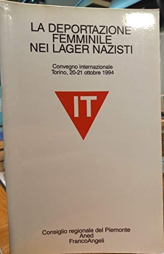 La deportazione femminile nei lager nazisti (Italian Edition)