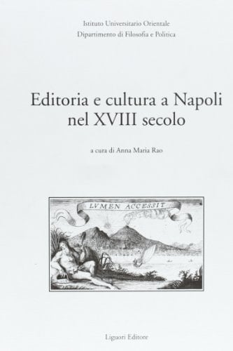 Editoria e cultura a Napoli nel XVIII secolo