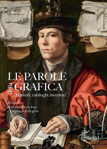 Le Parole Della Grafica. Manuali, Cataloghi, Inventari