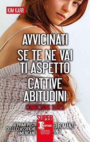 Avvicinati - Se te ne vai ti aspetto - Cattive abitudini (Italian Edition)