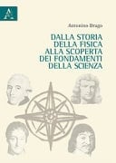 Dalla storia della fisica alla scoperta dei fondamenti della scienza