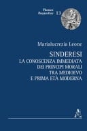 Sinderesi la conoscenza immediata dei principi morali tra Medioevo e prima età moderna