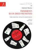 Frammenti di un disco incantato teorie semiotiche, testualità e generi musicali