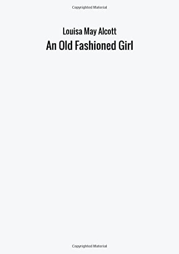 An Old Fashioned Girl
