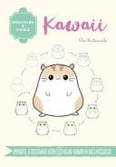 Kawaii. Disegnare è facile. Ediz. a colori