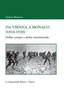 Da Vienna a Monaco (1814-1938) Ordine europeo e diritto internazionale