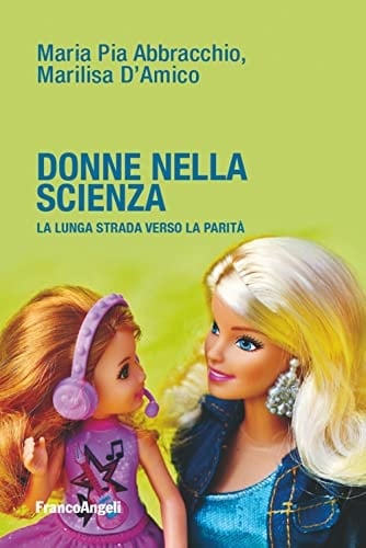 Donne nella scienza la lunga strada verso la parità