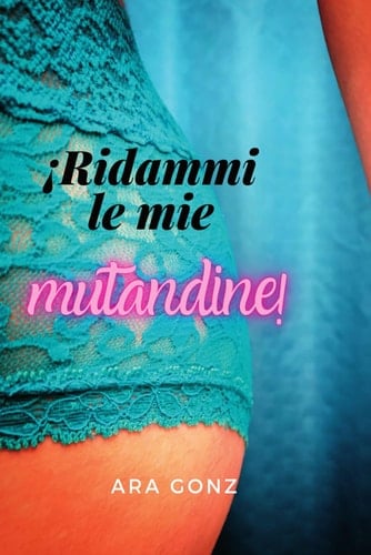 Ridammi Le Mie Mutandine!!