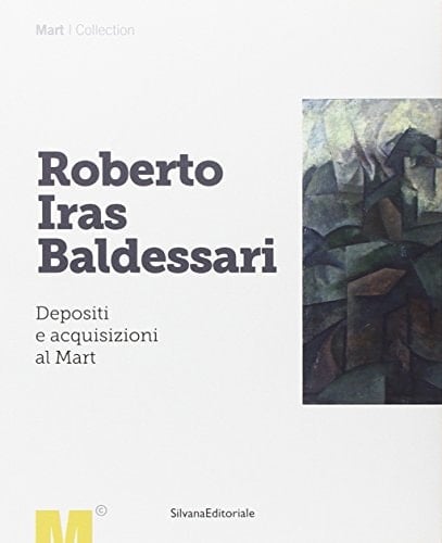 Roberto Iras Baldessari depositi e acquisizioni al Mart