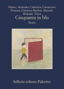 Cinquanta in blu Storie