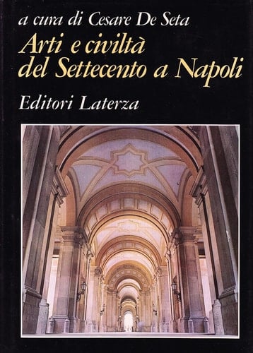 Arti e civiltà del Settecento a Napoli