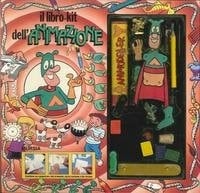 Il libro-kit dell'animazione