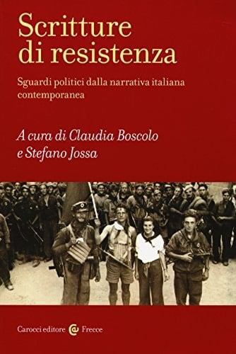 Scritture di resistenza sguardi politici dalla narrativa italiana contemporanea