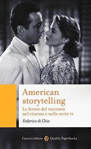 American storytelling le forme del racconto nel cinema e nelle serie TV