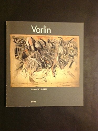 Varlin opere 1925-1977