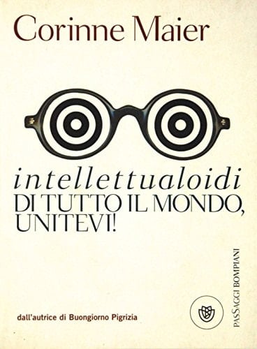 Intellettualoidi di tutto il mondo, unitevi!