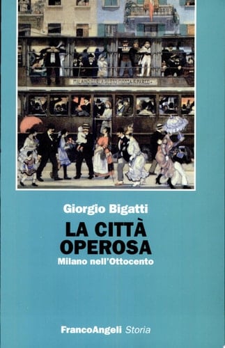 La città operosa Milano nell'Ottocento