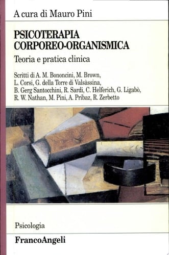 Psicoterapia corporeo-organismica. Teoria e pratica clinica