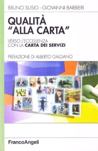 Qualità "alla carta" verso l'eccellenza con la carta dei servizi