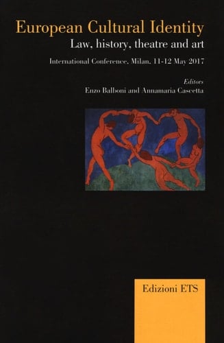 European Cultural Identity. Law, History, Theatre and Art. International Conference (Milan 11-12 May 2017)