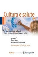 Cultura e Salute La Partecipazione Culturale Come Strumento per un Nuovo Welfare