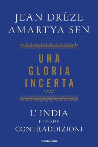 Una gloria incerta L'India e le sue contraddizioni