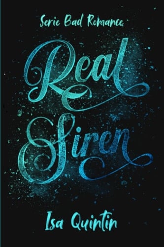 Real Siren: Dime lo que reprimes y te diré quién eres (Bad Romance) (Spanish Edition)