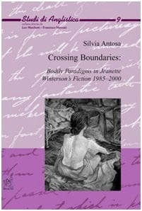 Crossing Boundaries Bodily Paradigms in Jeanette Winterson's Fiction 1985-2000