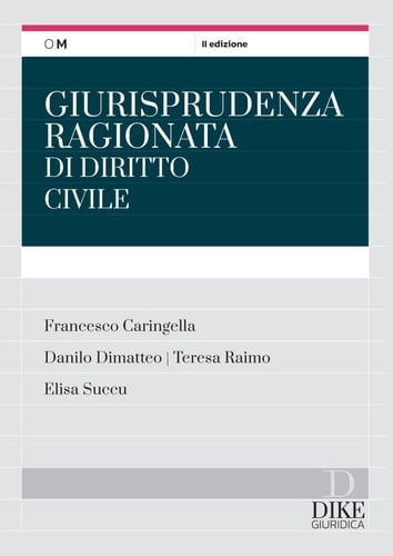 Giurisprudenza ragionata di diritto civile per il concorso in magistratura e i concorsi superiori
