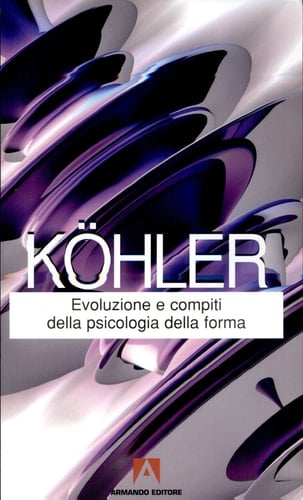 Evoluzione e compiti della psicologia della forma