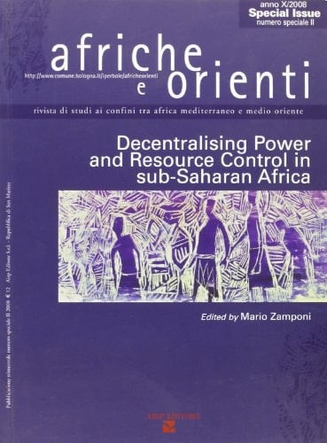 Afriche e Orienti (2008) vol. 2 - Decentralising power and resource control in sub-saharan Africa. Ediz. speciale