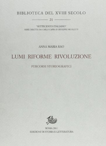Lumi, riforme, rivoluzione percorsi storiografici