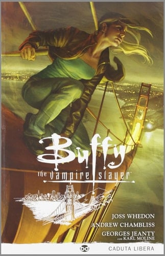 Caduta libera. Buffy. The vampire slayer