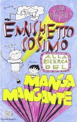 Enrichetto Cosimo alla ricerca del manga mangante