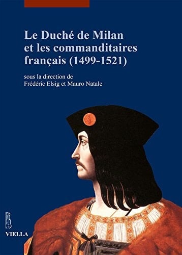 Le duché de Milan et les commanditaires français (1499-1521)