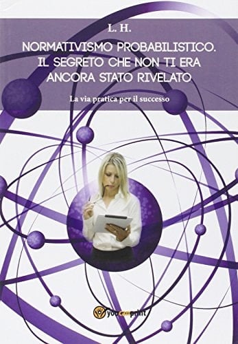Normativismo probabilistico. Il segreto che non ti era ancora stato rivelato