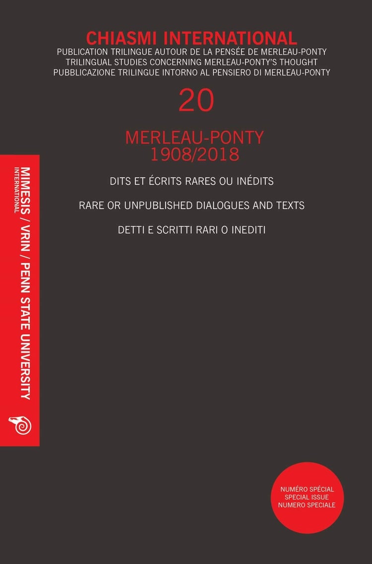 Merleau-Ponty, 1908-2018 : dits et écrits rares ou inédits