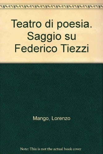 Teatro di poesia: Saggio su Federico Tiezzi (Biblioteca teatrale) (Italian Edition)
