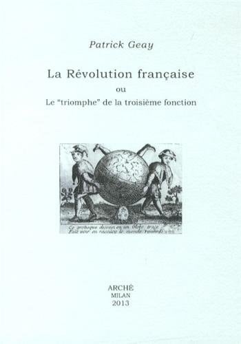 La Révolution française, ou, Le triomphe de la troisième fonction