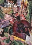 Pistoia Novecento 1900-1945