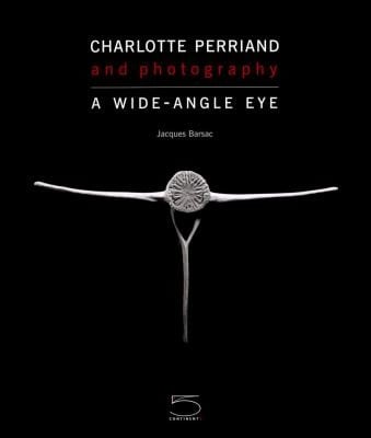 Charlotte Perriand And Photography A Wideangle Eye